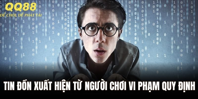 Tin đồn xuất hiện từ người chơi vi phạm quy định