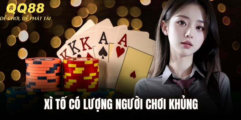 Xì tố tựa game săn thưởng có lượng người chơi khủng